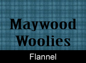 Maywood Flannel Woolies, New Colors